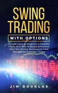 Cover: Swing Trading With Options - Digital Marketing Revolution Ltd