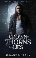 Cover: A Crown of Thorns and Lies - Hudson Indie Ink