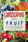 Cover: Landscaping with Fruit - Mark Light