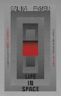 Cover: Life in Space - Ugly Duckling Presse