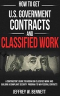 Cover: How to Get U.S. Government Contracts and Classified Work - Red Bike Publishing