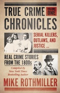 Cover: True Crime Chronicles - WildBlue Press