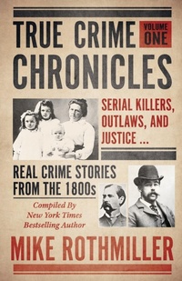 Enlarge image Cover: True Crime Chronicles - WildBlue Press