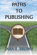 Cover: Paths to Publishing - Opal Kingdom Press