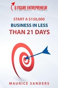 Cover: 6 Figure Entrepreneur - Fountainbleau Media