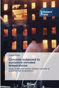 Cover: Concrete subjected to sustained elevated temperatures - Scholars' Press