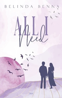 Enlarge image Cover: All I Need - BoD - Books on Demand