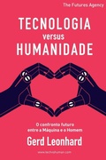 Cover: Tecnologia versus Humanidade - The Futures Agency GmbH
