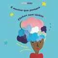 Cover: A menina que pensava - Flickan som taenkte - Nunu Bilingual Books