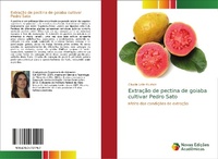 Abbildung von: Extracao de pectina de goiaba cultivar Pedro Sato - Novas Edicoes Academicas