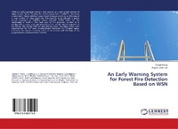 Enlarge image Cover: An Early Warning System for Forest Fire Detection Based on WSN - LAP Lambert Academic Publishing