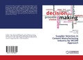 Cover: Supplier Selection in Cement Manufacturing Industry by MCDM Approach - LAP Lambert Academic Publishing
