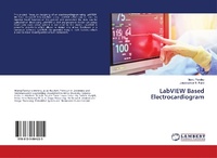 Enlarge image Cover: LabVIEW Based Electrocardiogram - LAP Lambert Academic Publishing