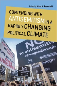 Abbildung von: Contending with Antisemitism in a Rapidly Changing Political Climate - Indiana University Press
