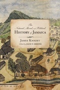 Cover: The Natural, Moral, and Political History of Jamaica, and the Territories thereon Depending - Naval Institute Press
