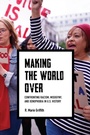 Cover: Making the World Over - Naval Institute Press