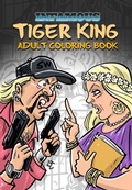 Cover: Infamous: Tiger King: Coloring & Activity Book - TidalWave Productions