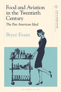 Cover: Food and Aviation in the Twentieth Century - Bloomsbury Academic