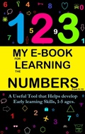 Cover: My E-Book For Learning Numbers From 0-10: A Useful Tool That Helps Develop Early Learning Skills, 1-5 Ages. (My learning e-book, #3) - Victoria Panezo Ortiz