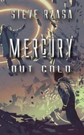 Cover: Mercury Out Cold (Mercury Hale, #3.2) - Steve Rzasa