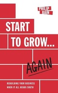 Cover: Start to Grow...Again - Grosvenor House Publishing Ltd
