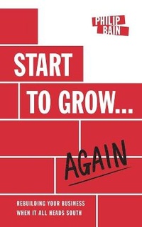 Enlarge image Cover: Start to Grow...Again - Grosvenor House Publishing Ltd