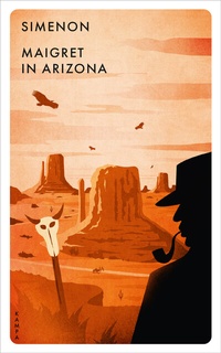 Enlarge image Cover: Maigret in Arizona - Kampa Verlag
