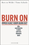 Cover: Burn On: Immer kurz vorm Burn Out - Droemer