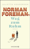 Cover: Norman Foremans Weg zum Ruhm - Droemer