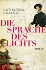 Cover: Die Sprache des Lichts - Droemer