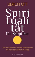 Abbildung von: Spiritualität für Skeptiker - O.W. Barth