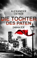 Cover: Zara und Zo&euml; - Die Tochter des Paten - Droemer