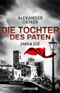 Cover: Zara und Zo&euml; - Die Tochter des Paten - Droemer