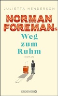 Cover: Norman Foremans Weg zum Ruhm - Droemer