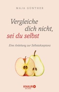 Cover: Vergleiche dich nicht, sei du selbst - Knaur Balance