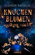 Cover: Knochenblumen welken nicht - Knaur