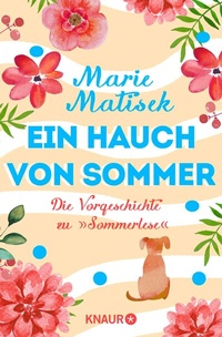 Abbildung von: Ein Hauch von Sommer - Die Vorgeschichte zu "Sommerlese" - Knaur