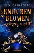 Cover: Knochenblumen welken nicht - Knaur