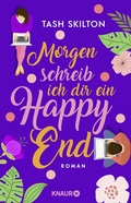 Cover: Morgen schreib ich dir ein Happy End - Knaur