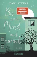Cover: Bis zum Mond und zur&uuml;ck - Knaur