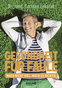 Abbildung von: Gesundheit für Faule - Knaur MensSana