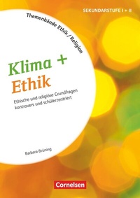 Abbildung von: Themenbände Religion und Ethik - Religiöse und ethische Grundfragen kontrovers und lebensweltorientiert - Klasse 5-10 - Cornelsen Pädagogik
