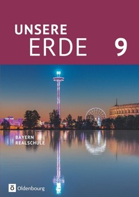 Abbildung von: Unsere Erde (Oldenbourg) - Realschule Bayern ab 2017 - 9. Jahrgangsstufe - Oldenbourg Schulbuchverlag