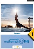 Cover: Angewandte Mathematik@BHS 1. &Uuml;bungen - VERITAS Verlags- und Handelsgesellschaft m.b.H.