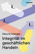 Cover: Integrit&auml;t im gesch&auml;ftlichen Handeln - Reinhardt, Friedrich