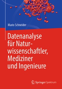 Abbildung von: Datenanalyse für Naturwissenschaftler, Mediziner und Ingenieure - Springer Spektrum