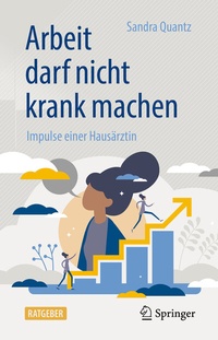 Abbildung von: Arbeit darf nicht krank machen - Springer