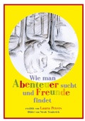 Cover: Wie man Abenteuer sucht und Freunde findet - neobooks