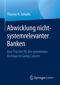 Abbildung von: Abwicklung nicht-systemrelevanter Banken - Springer Gabler