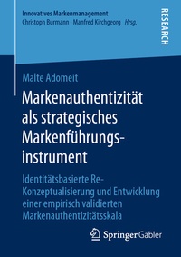 Abbildung von: Markenauthentizität als strategisches Markenführungsinstrument - Springer Gabler